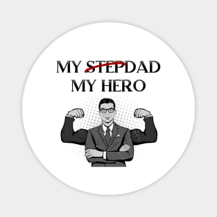 My Stepdad, My Hero Magnet